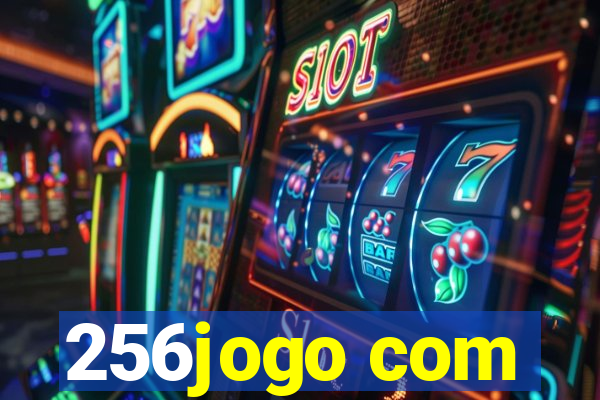 256jogo com
